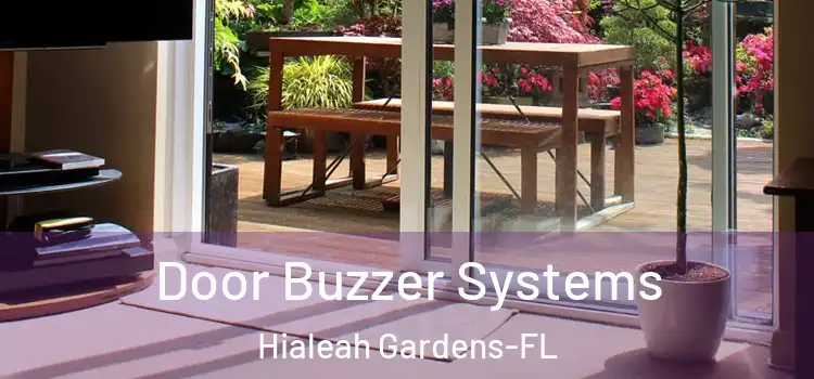 Door Buzzer Systems Hialeah Gardens-FL