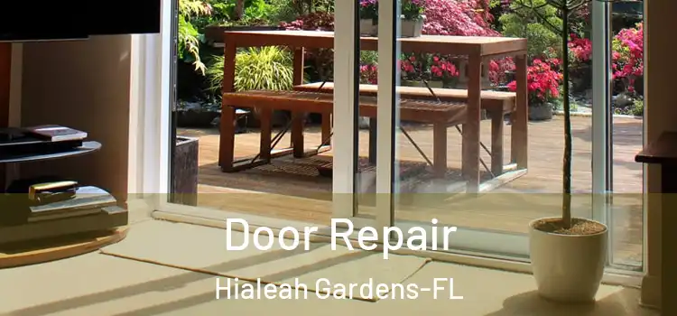  Door Repair Hialeah Gardens-FL
