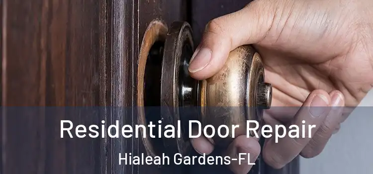  Residential Door Repair Hialeah Gardens-FL